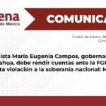Morena exige que Maru Campos comparezca ante la FGR por caso de agentes extranjeros